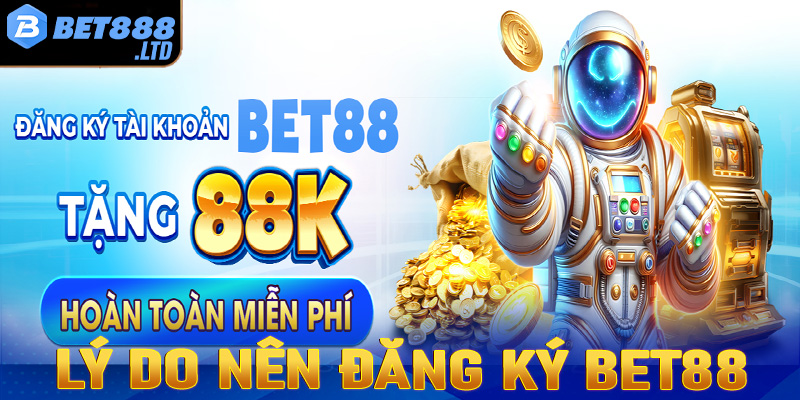 Những lý do cược thủ nên đăng ký Bet88 để tham gia trải nghiệm